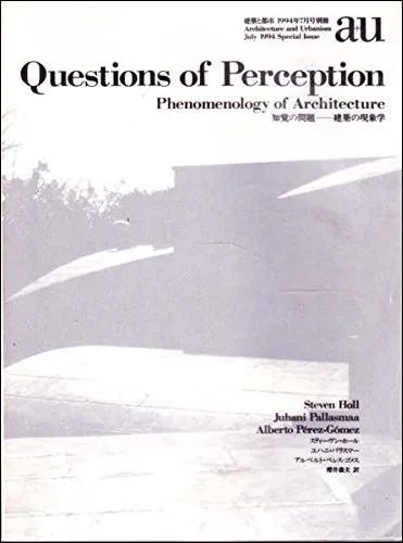 Questions of Perception: Phenomenology of Architecture cover